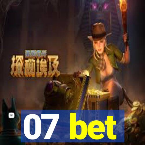 07 bet